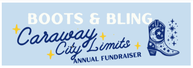 Boots & Bling. Caraway City Limits Annual Fundraiser