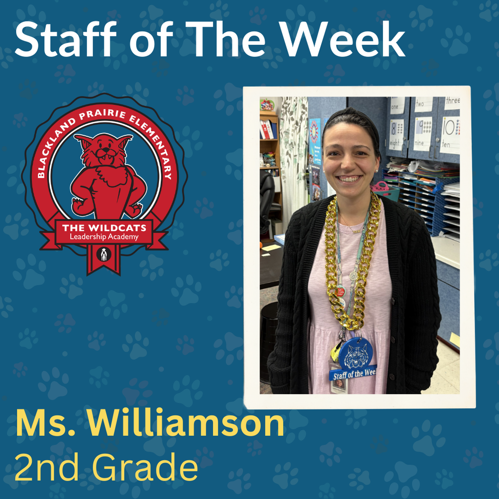 Staff of the Week graphic for Blackland Prairie Elementary featuring a photo of 2nd Grade teacher Ms. Williamson. She is smiling and wearing a gold chain and a Staff of the Week badge. The school logo, a red Wildcat, is displayed on a blue background with paw prints.