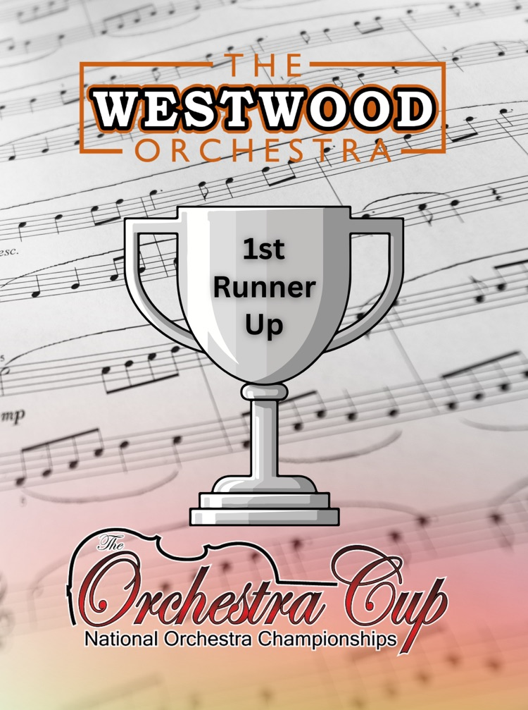 the Westwood Orchestra 1st Runner Up The Orchestra Cup, National Orchestra Championship images of a trophy superimposed over a music score
