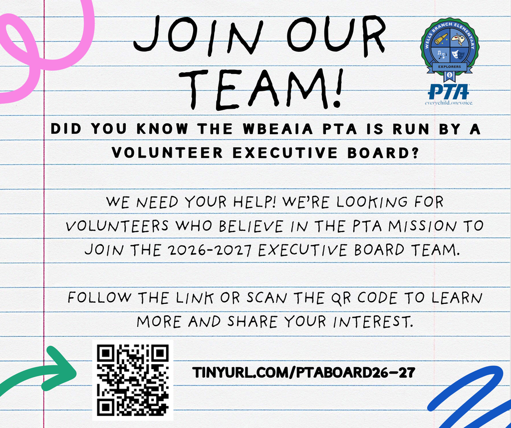Join our team! Did you know the WBEAIA PTA is run by a volunteer executive board? We need our help! We're looking for volunteers who believe in the PTA mission to join the 2026-2027 Executive Board Team. Follow the link or scan the the QR coade to learn more and share your interest. tinyurl.com/PTABoard26-27