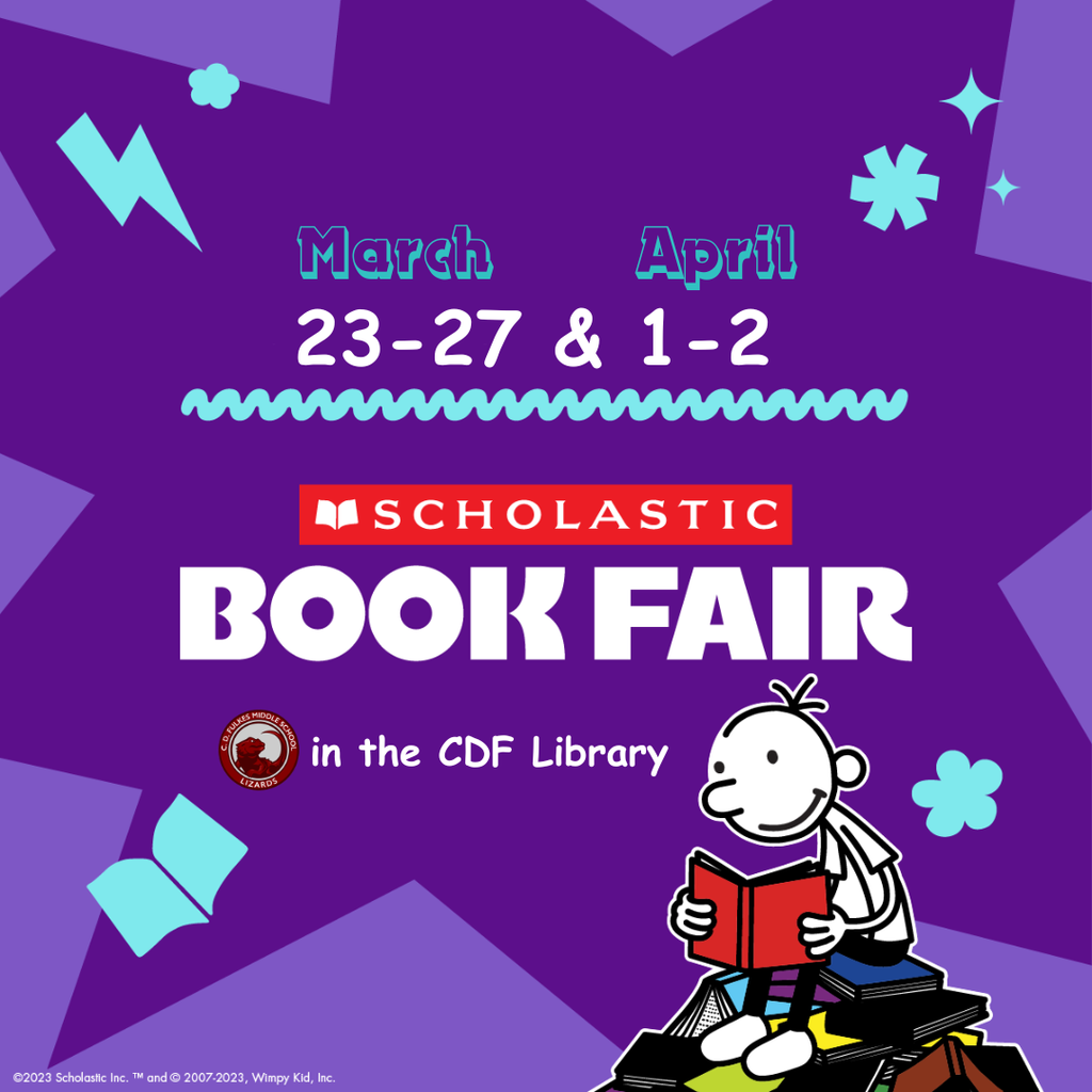 Schoolastic Book Fair March 23 - April 2 in the CDF Library
