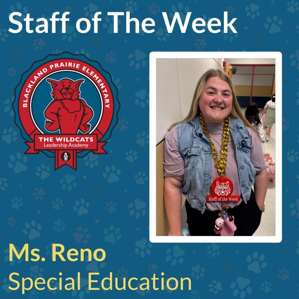 Photo of Ms. Reno, the Blackland Prairie Elementary Staff of the Week. She is smiling and wearing a denim vest over a purple shirt, with a gold chain and a red Staff of the Week medal. The image features the Blackland Prairie Wildcats Leadership Academy logo on a blue background with paw print patterns.