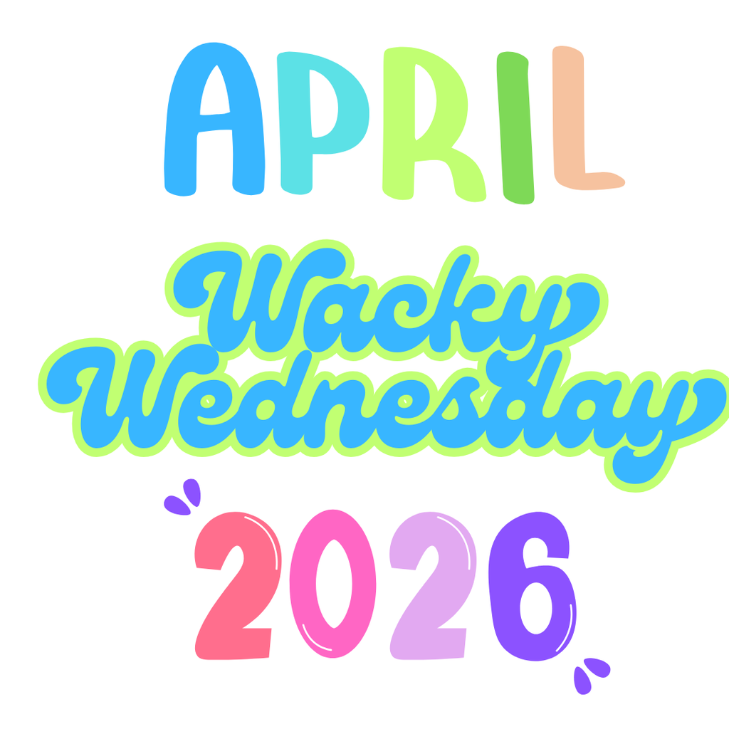 April Wacky Wednesday 2026
