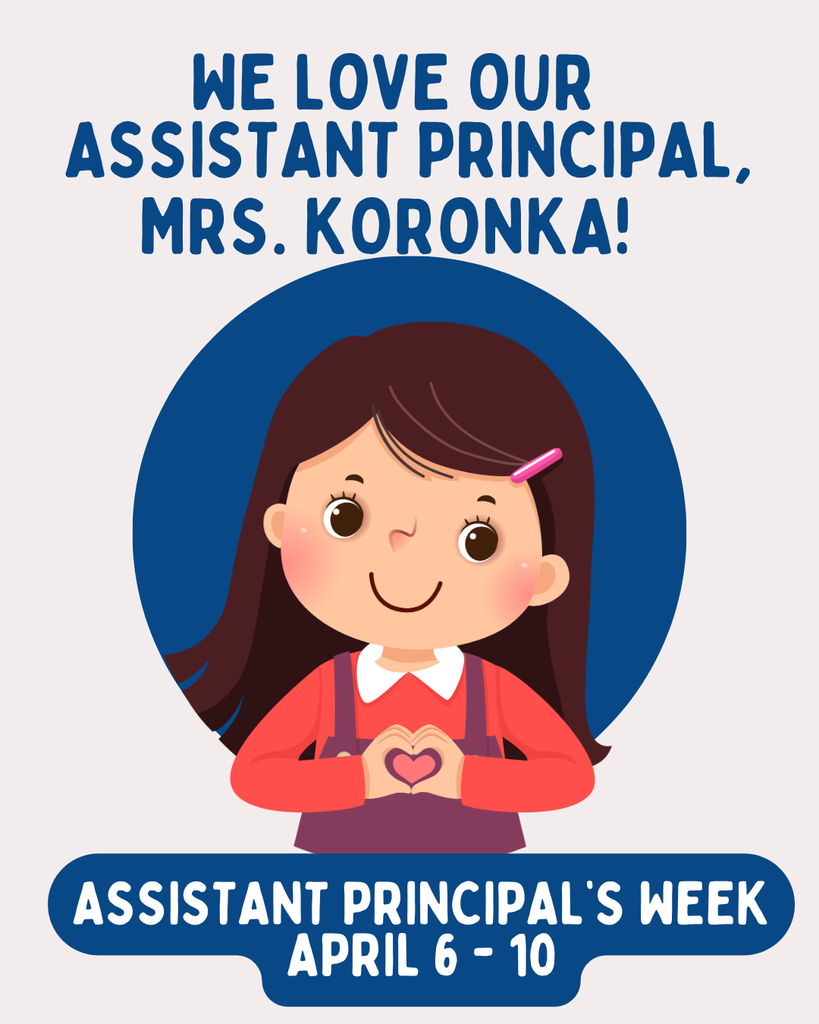 An Instagram graphic celebrating Assistant Principal’s Week (April 6–10) for Fern Bluff Elementary. The image features a light gray background with a central illustration of a young girl with long brown hair wearing a pink hair clip, a red shirt, and purple overalls. She is smiling and holding her hands together in the shape of a heart. Behind her is a solid dark blue circular backdrop. The text is written in a rounded, bold blue font: Top: "WE LOVE OUR ASSISTANT PRINCIPAL, MRS. KORONKA!" Bottom (inside a blue banner): "ASSISTANT PRINCIPAL'S WEEK APRIL 6 - 10"