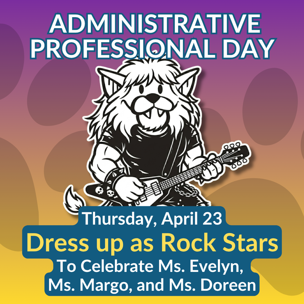Graphic for Administrative Professional Day featuring a cartoon wildcat playing an electric guitar. The text invites students to dress as Rock Stars on Thursday, April 23, to celebrate Ms. Evelyn, Ms. Margo, and Ms. Doreen.