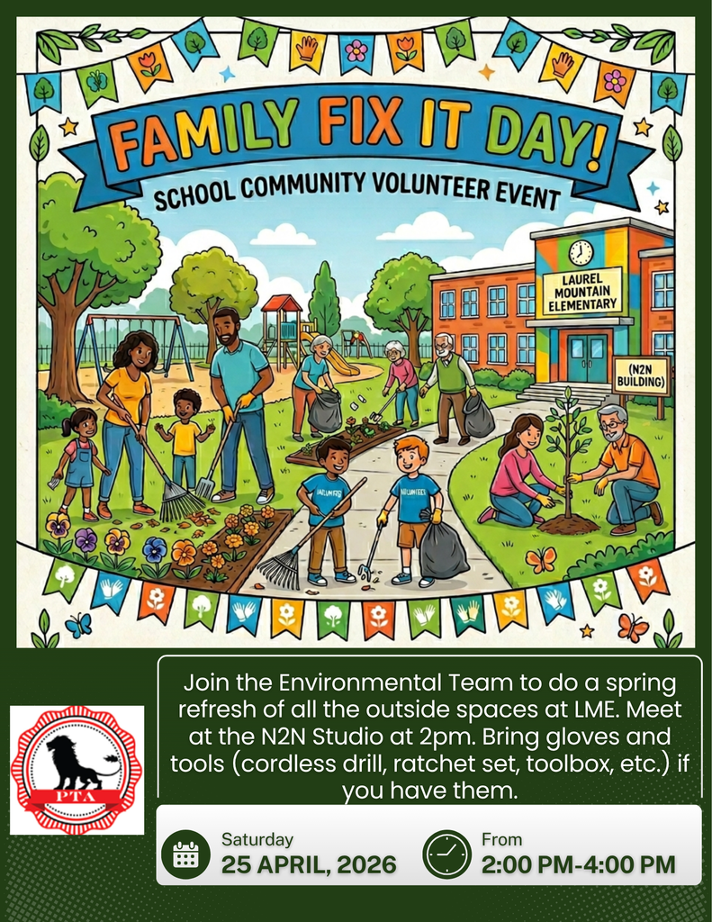 Family Fix It Day! School Community Volunteer Event by the PTA. Join the Environmental Team on Saturday, April 25th, to do a spring refresh of all the outside spaces at LME. Meet at the N2N Studio at 2pm. Bring gloves and tools (cordless drill, ratchet set, toolbox, etc.) if you have them. This event will be from 2-4 PM. Hope to see you there!