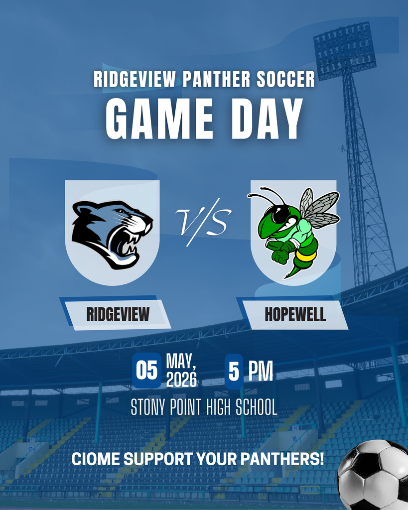 A sports graphic for "Ridgeview Panther Soccer Game Day" featuring a match between the Ridgeview Panthers and the Hopewell Hornets. The Ridgeview logo shows a black and blue panther head, while the Hopewell logo features a green and yellow hornet. The game is scheduled for May 5, 2026, at 5 PM at Stony Point High School. The background shows a soccer stadium under a blue sky, with the text "Come support your Panthers!" at the bottom next to a soccer ball.