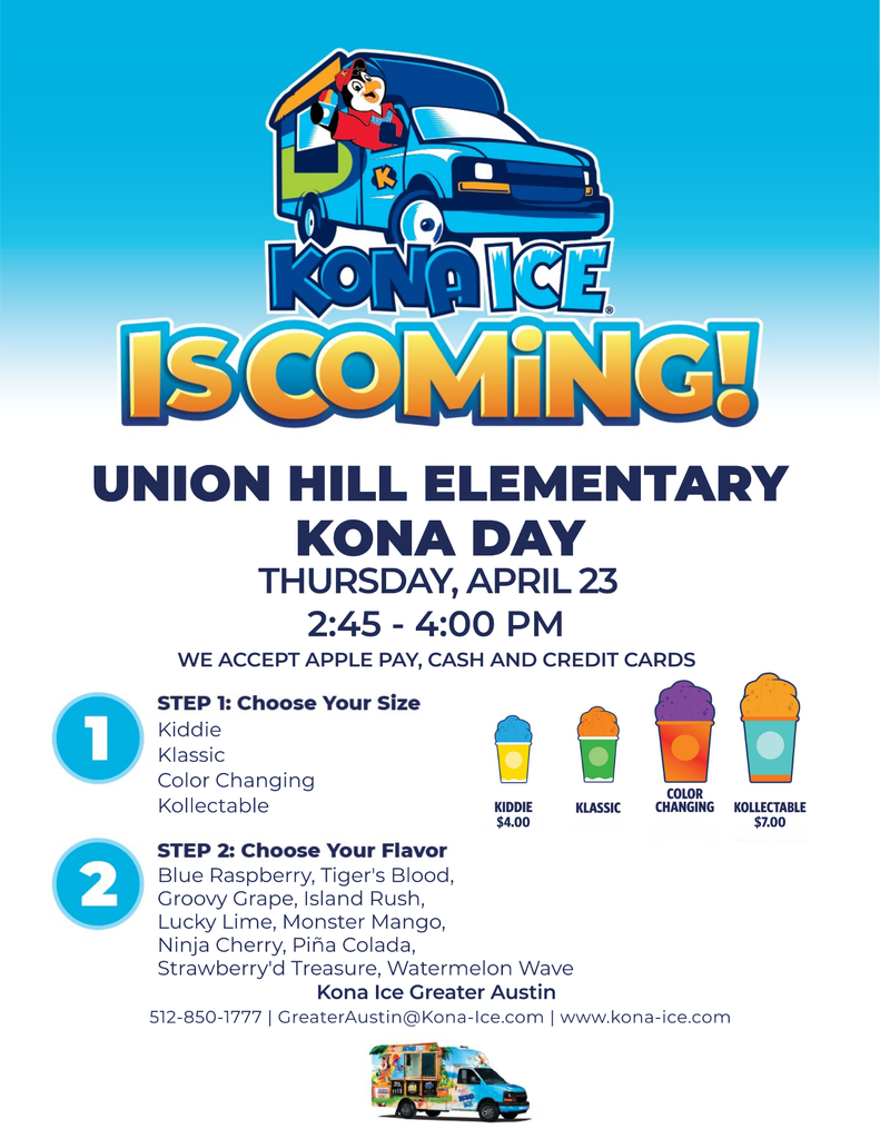 Kona Ice Day is coming to Union Hill Elementary on April 23rd from 2:45 to 4:00 PM. Snow cones range from $4.00 to $7.00.