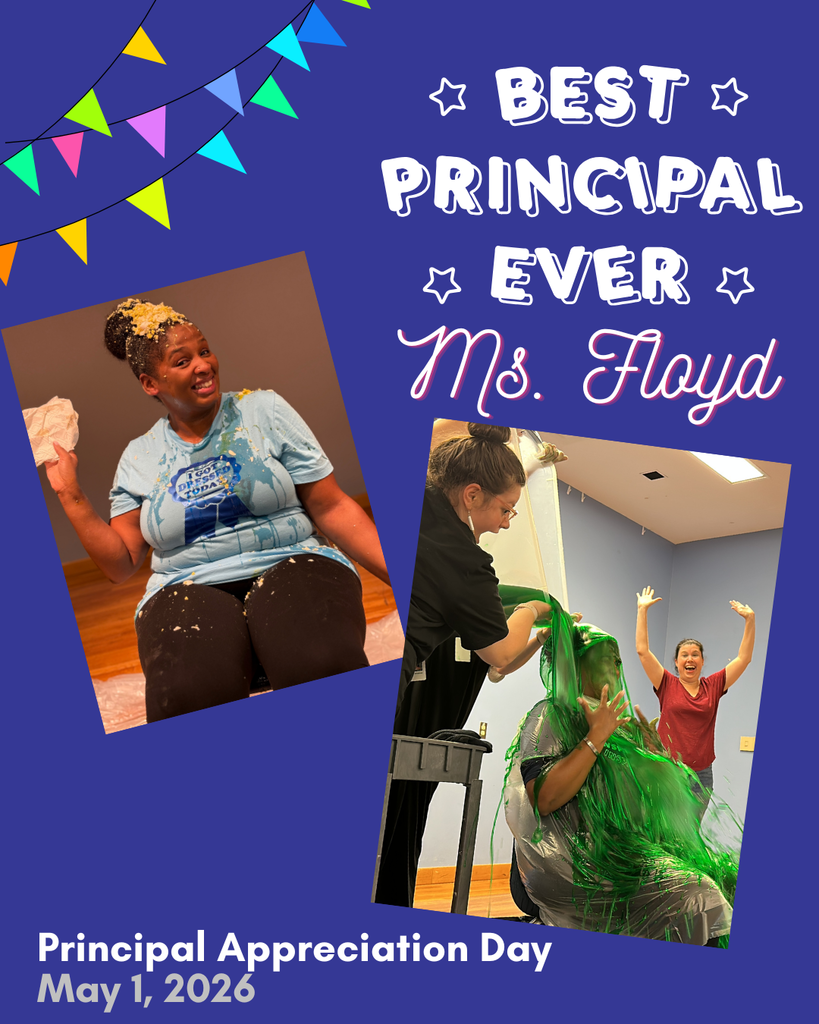 A vibrant square social media graphic with a dark blue background and colorful triangle bunting in the top left corner. The top right features white and pink playful text that reads "BEST PRINCIPAL EVER Ms. Floyd" surrounded by small star icons.  The center of the graphic showcases two candid, tilted photos:  Left photo: Ms. Floyd sitting down, covered in whipped cream or pie filling, smiling broadly and holding a napkin.  Right photo: Ms. Floyd wearing a plastic poncho while getting green slime poured over her head by another staff member, with a colleague in the background cheering with her arms up.  At the bottom left, the text reads "Principal Appreciation Day" in white, followed by "May 1, 2026" in a light blue-gray font.