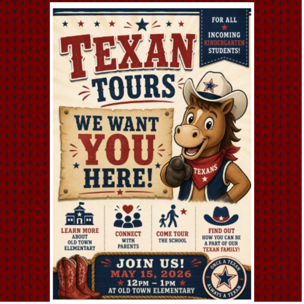 Join us at Old Town Elementary on May 15, 2026 12PM-1PM for Texan Tours