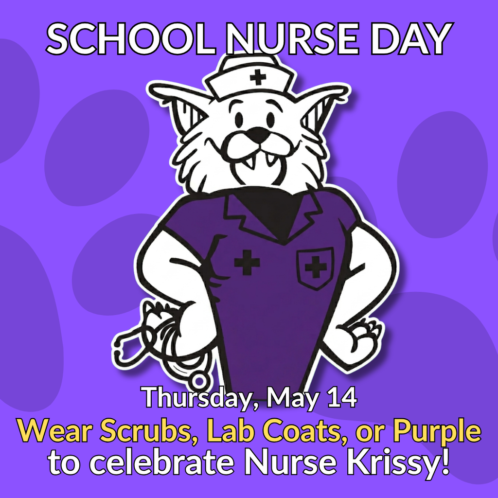 Graphic for School Nurse Day on Thursday, May 14. Features a Wildcat mascot wearing purple scrubs and a nursing cap. Text invites students to wear scrubs, lab coats, or purple for Nurse Krissy.