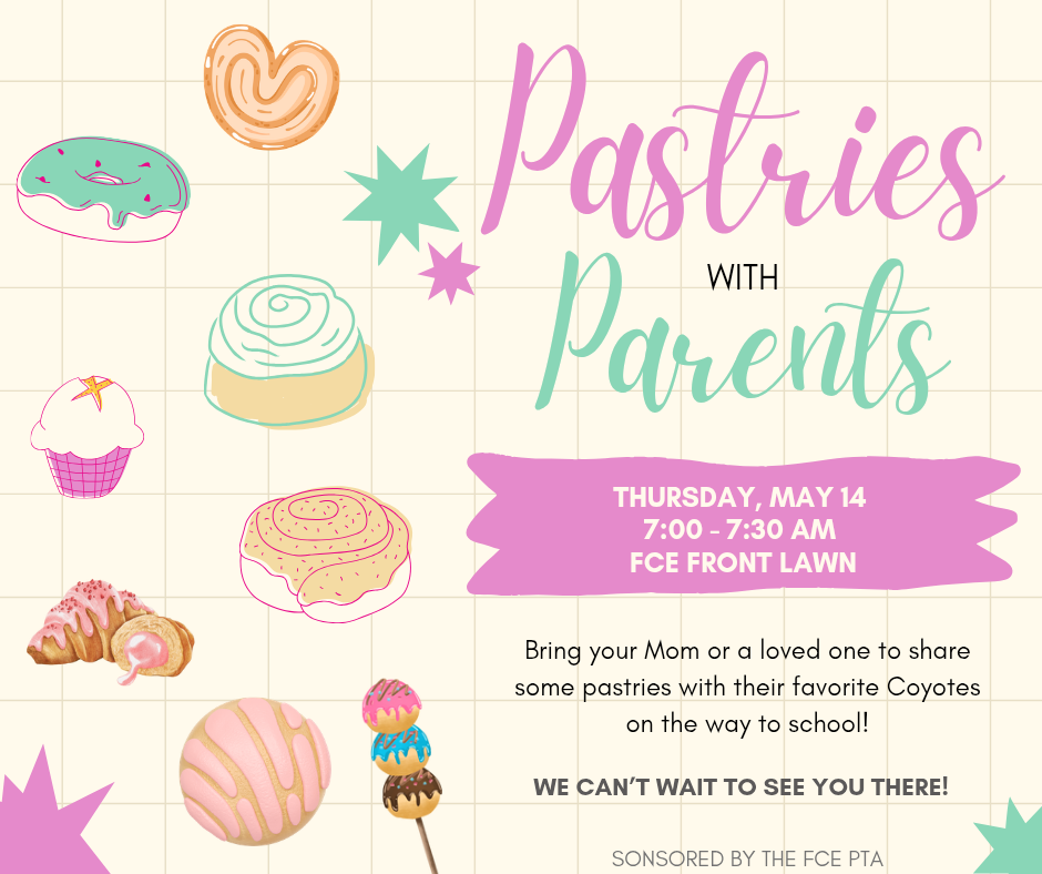 Join us for pastries with parents tomorrow, Thursday May 14th 
