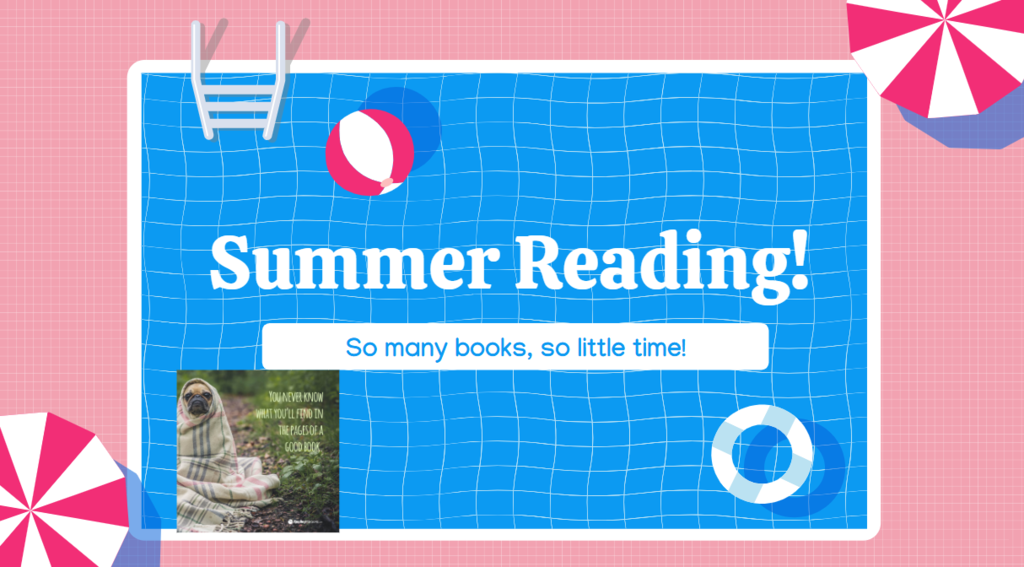 Summer Reading: So Many Books, So Little Time! 