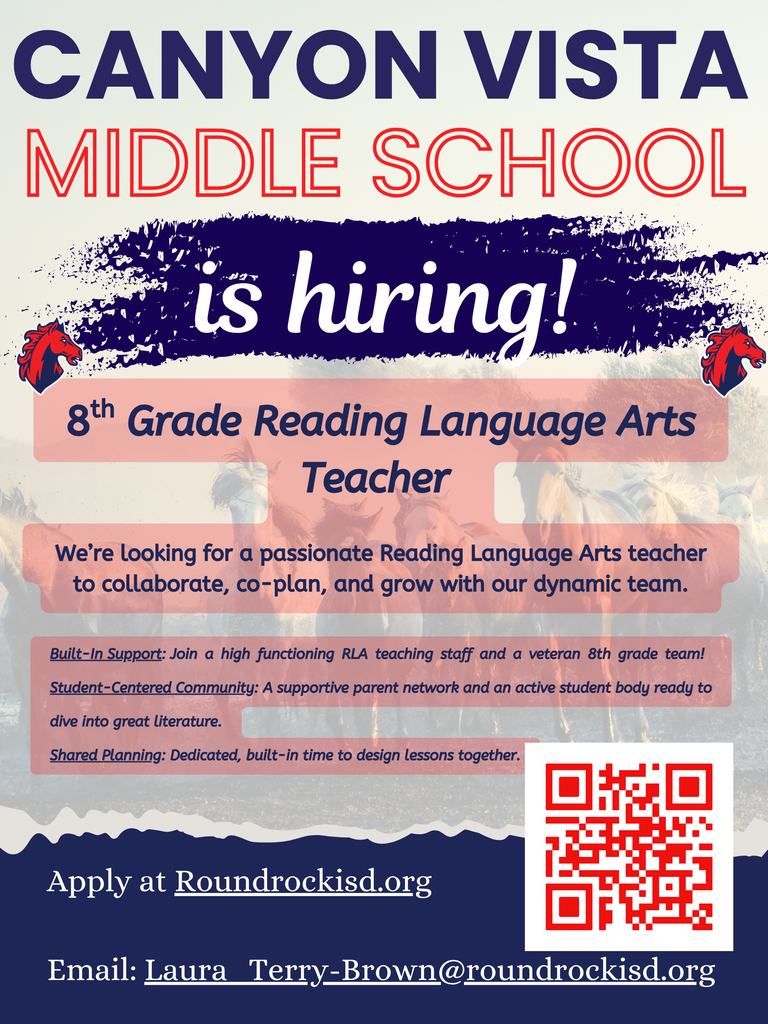 Canyon Vista MS is hiring an 8th grade Reading Language Arts Teacher. Apply at Roundrockisd.org