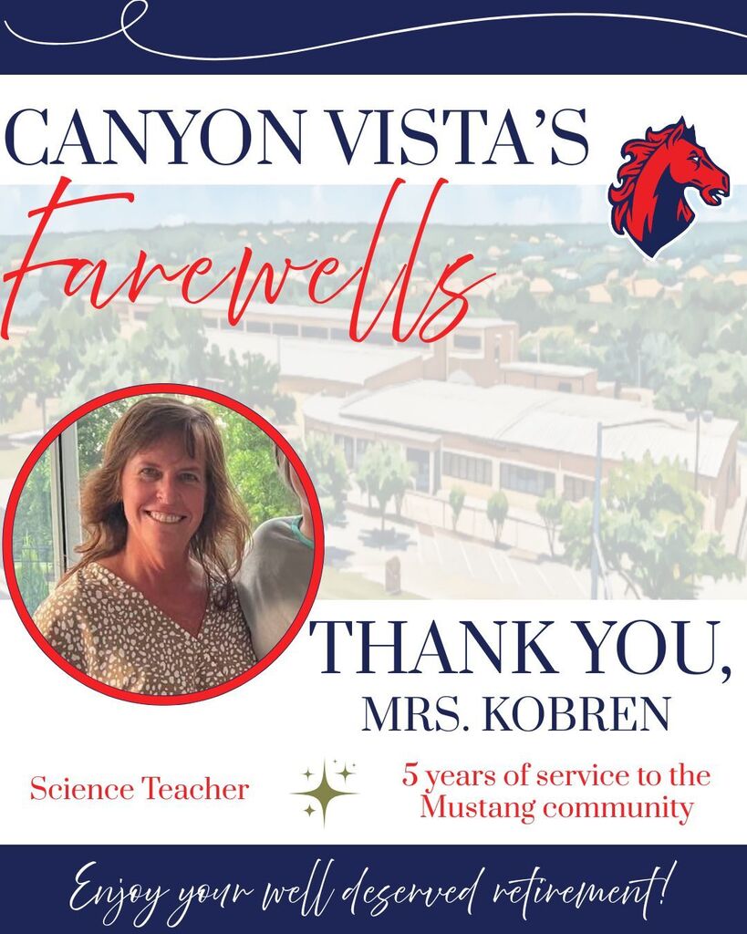 Farewell Ms. Kobren- Science teacher with 5 years of service to the Mustang Community. Enjoy your well deserved retirement!