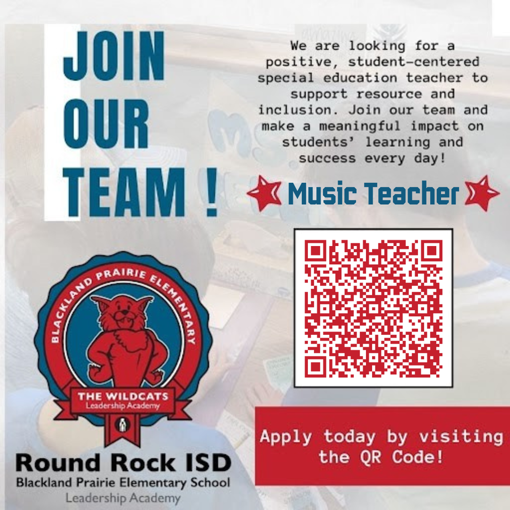 A hiring flyer for a Music Teacher position at Blackland Prairie Elementary School, a Round Rock ISD Leadership Academy. Includes a QR code to apply and the Wildcats mascot logo.