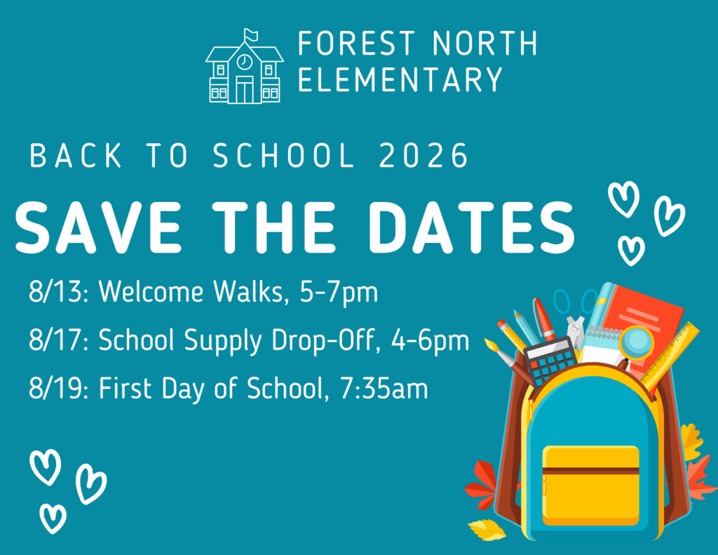 Back to School 2026:  Aug 13: Welcome Walks 4:45-8:00pm Aug 17: Supply Drop Off, 4-6pm, Aug 19: First day of school, 7:35am