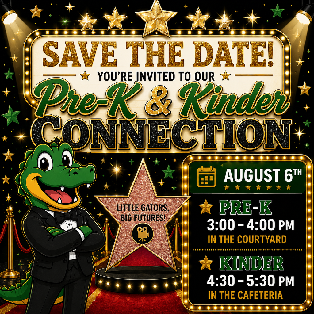 Save the Date. You're invtied to our Pre-K and Kinder Connection. August 6th. Pre-K is 3 to 4 pm in the courtyard. Kinder is 4:30 - 5:30 in the cafeteria.