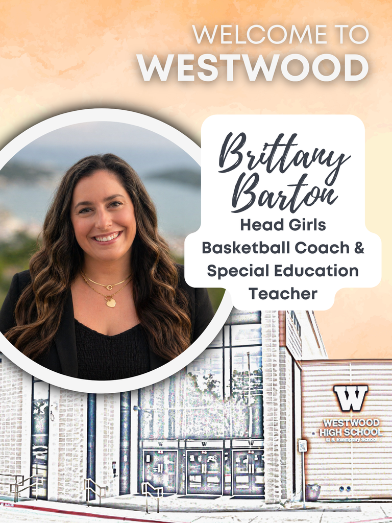 Welcome to Westwood Brittany Barton Head Girls Basketball Coach and special education teacher, photo of Coach Barton with water color photo of Westwood building in the background