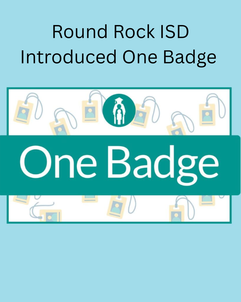 Round Rock ISD Introduced One Badge
