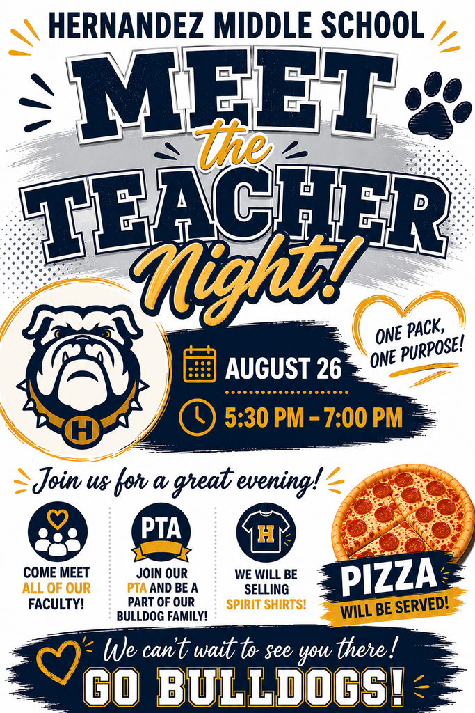 📣 📅 Mark Your Calendars, Bulldog Families! 🐾  You're invited to Hernandez Middle School's Meet the Teacher Night!