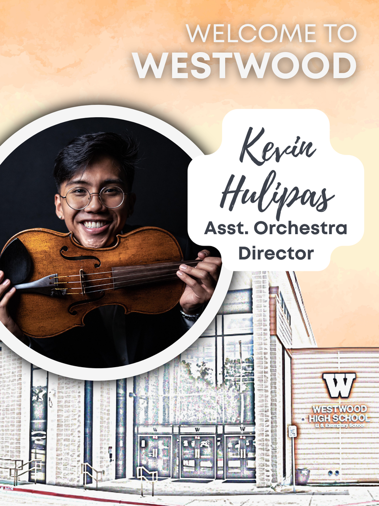 Westwood welcomes Kevin Hulipas Asst. Orchestra Director, photo of Mr. Hulipas with a violin, watercolor background with image of school building.
