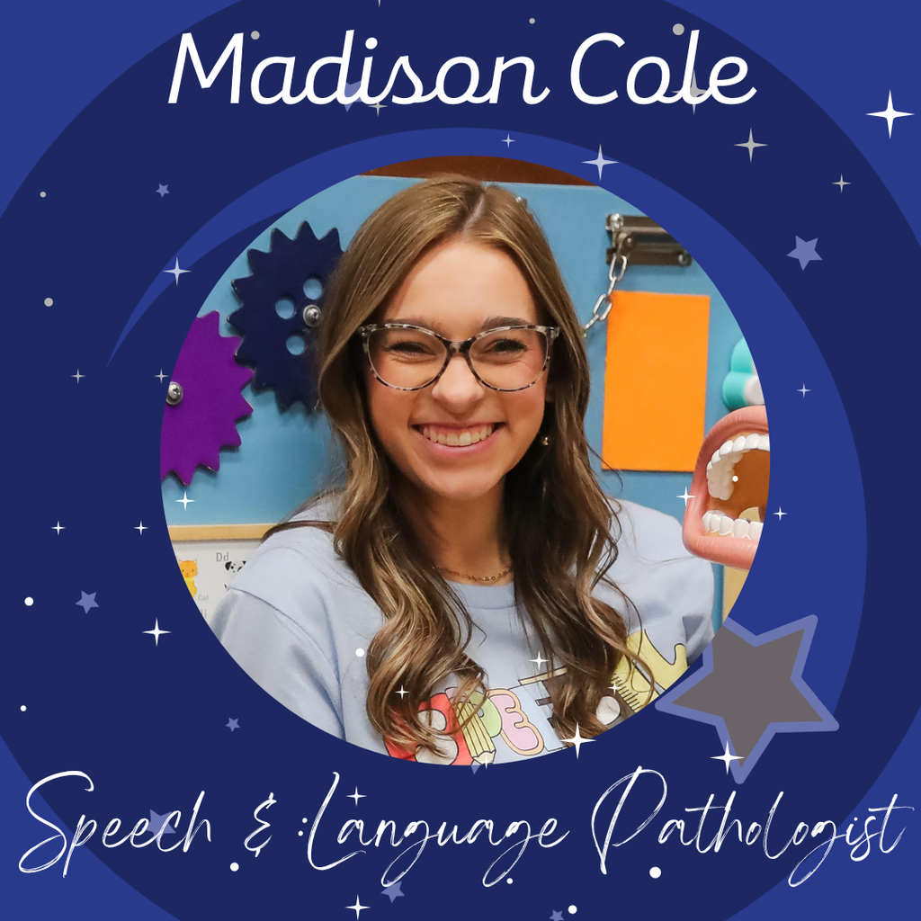 Madison Cole: Speech and Langugage Pathologist