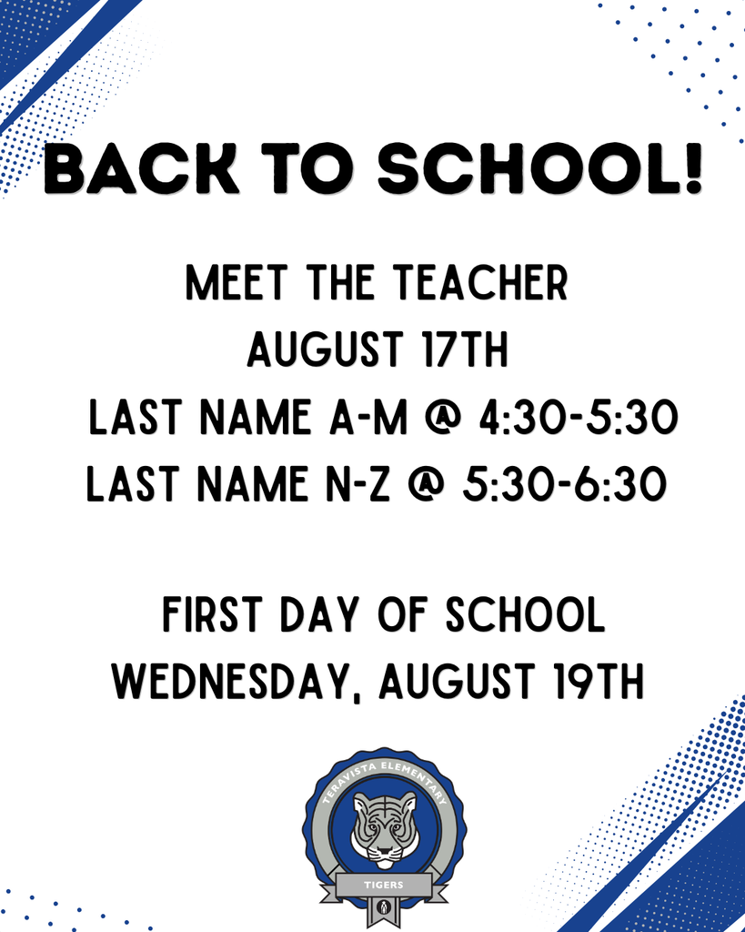 Teravista Elementary Back to School flyer detailing Meet the Teacher on August 17th and the First Day of School on Wednesday, August 19th.