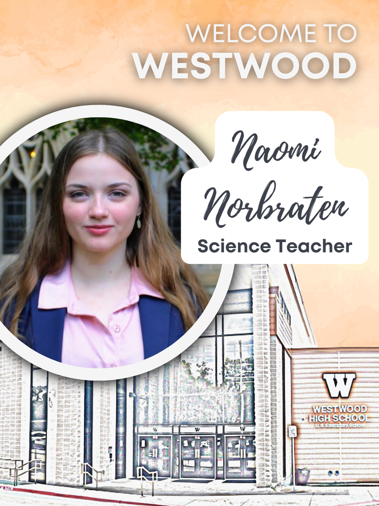 Welcome to Westwood Naomi Norbraten Science teacher, photo of Ms. Norbraten with water color photo of Westwood building in the background