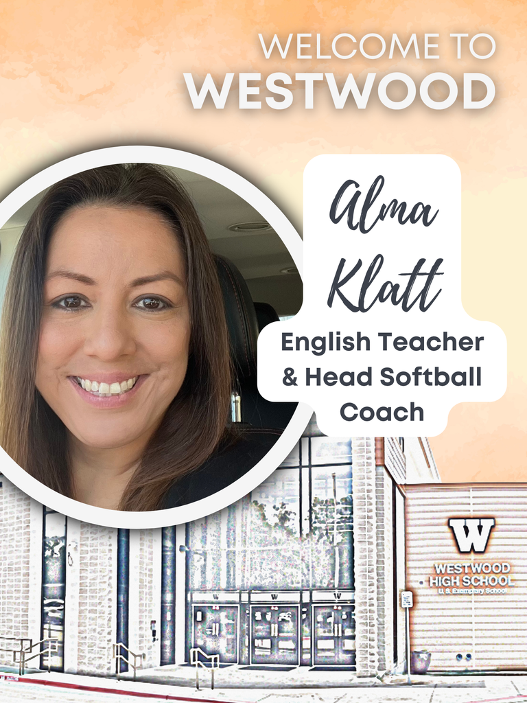 Westwood welcomes Alma Klatt English teacher and head softball coach, photo of Mrs. Klatt with a watercolor background with image of school building.