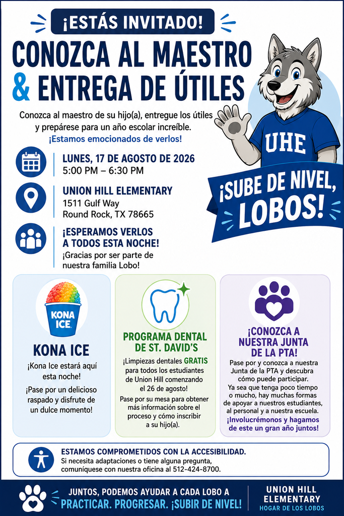 Union Hill Meet the teacher and supply drop off, tonight, August 17, 2026 5:00-6:30PM. We will have special guest, Kona Ice, St. David's Dental Program, and our PTA! We look forward to seeing you!