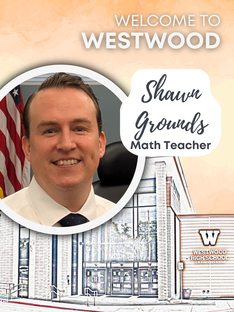Welcome to Westwood Shawn Ground Math Teacher, photo of Mr. Grounds with a watercolor image of the school in the background.