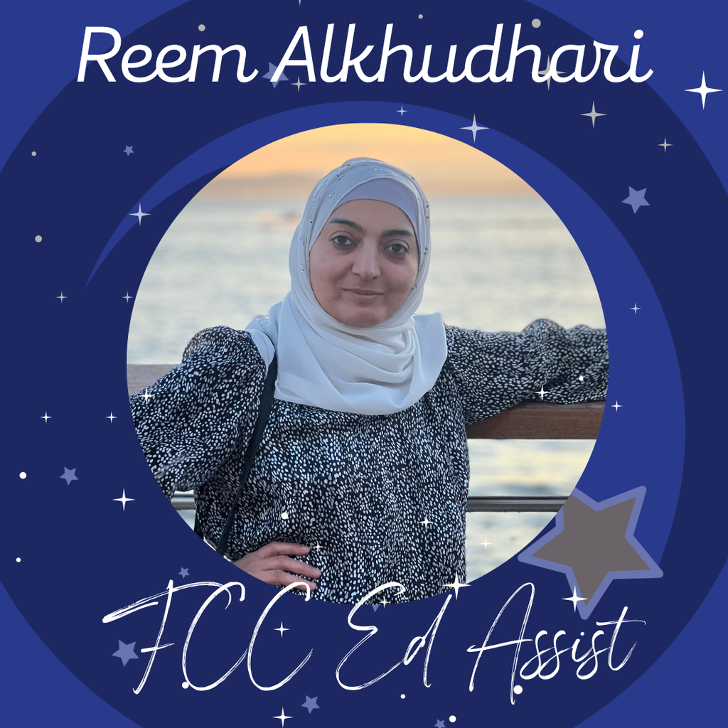 Reem Alkhudhari. FCC Ed Assist