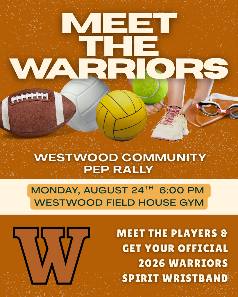 Meet the Warriors is Monday, August 24th at 6:00 PM in the Westwood Field House Gym