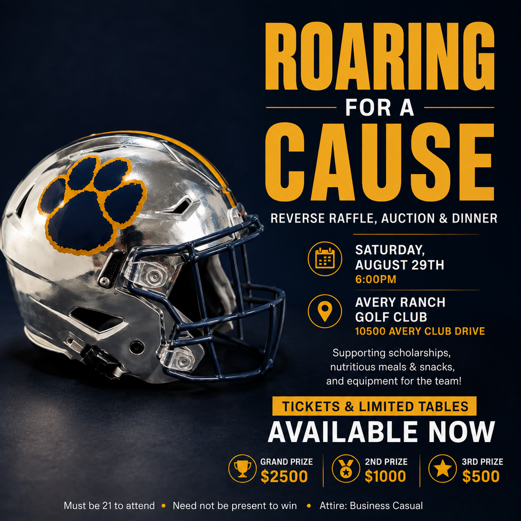 Promotional flyer for "Roaring for a Cause," a Reverse Raffle, Auction & Dinner event taking place Saturday, August 29th at 6:00 PM at Avery Ranch Golf Club. Proceeds support team scholarships, meals, and equipment. The flyer highlights raffle prizes of $2,500, $1,000, and $500, notes a 21-and-older age restriction, and features a chrome football helmet with a navy blue paw print.