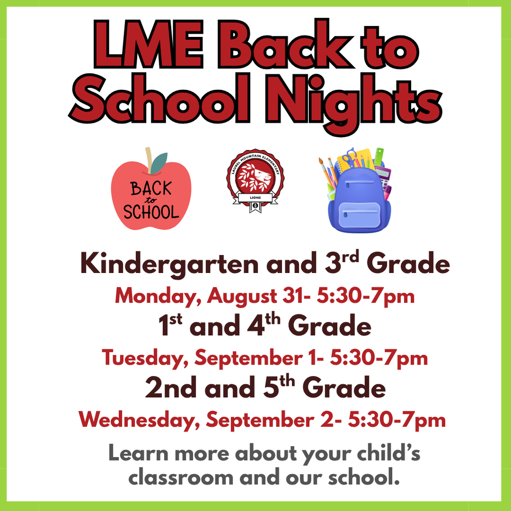 LME Back to School Night : Kinder and 3rd Monday August 31 5:30-7, 1st and 4th Tuesday September 5:30-7, 2nd and 5th Wednesday September 2nd 5:30-7 Learn more about your child's classroom and our school.