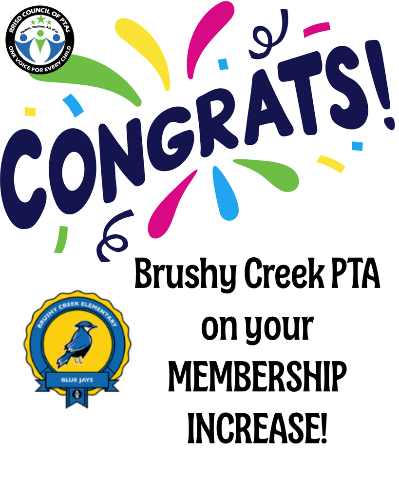Congratulations to Brushy Creek PTA on your membership increase!