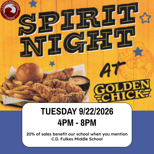 Spirit Night at Golden Chick, Tuesday 9/22/26 4-8 pm, 20% of sales benefit our school when you mention. CD. Fulkes Middle School