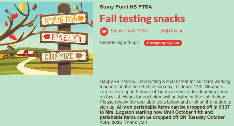 Stony Point HS PTSA sign-up graphic for Fall Testing Snacks on October 14th to support teachers. Students can earn up to 8 Tigers in Service hours by donating items. Non-perishable donations can be dropped off in Room C137 to Mrs. Logston now through October 14th, while perishable items must be dropped off on Tuesday, October 13th, 2026. Decorated with an autumn farm background featuring a wooden directional signpost pointing to Pumpkin Patch, Apple Picking, and Corn Maze.
