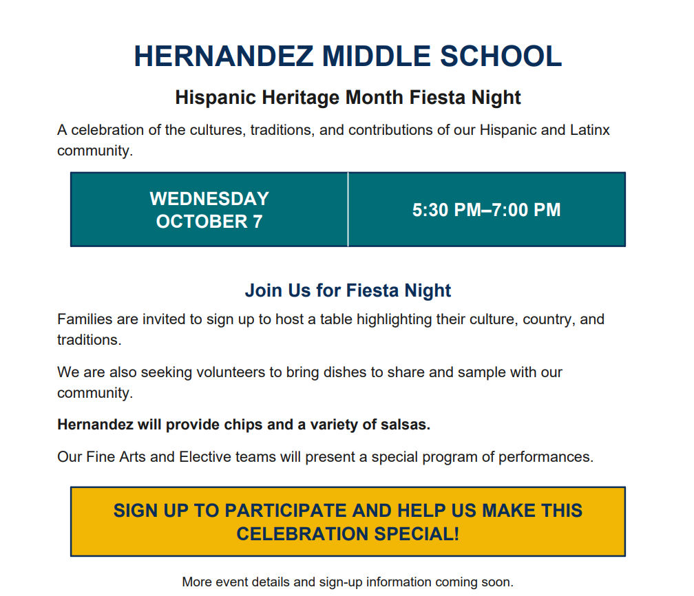 🎉 Hernandez Middle School Fiesta Night! 🎉  Join us as we celebrate Hispanic Heritage Month and honor the cultures, traditions, and contributions of our Hispanic and Latinx community! 