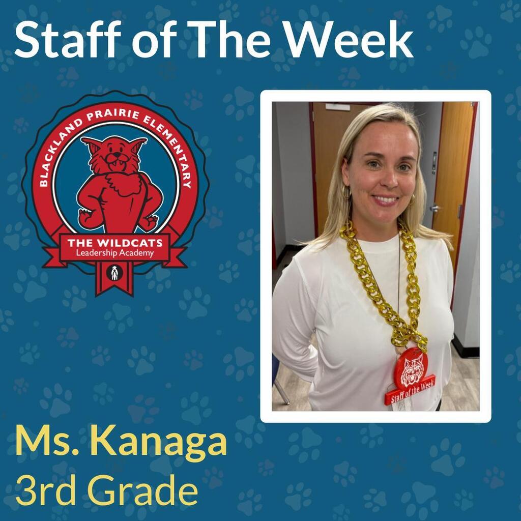 Blackland Prairie Elementary Staff of the Week graphic featuring 3rd grade teacher Ms. Kanaga wearing a Staff of the Week lanyard.