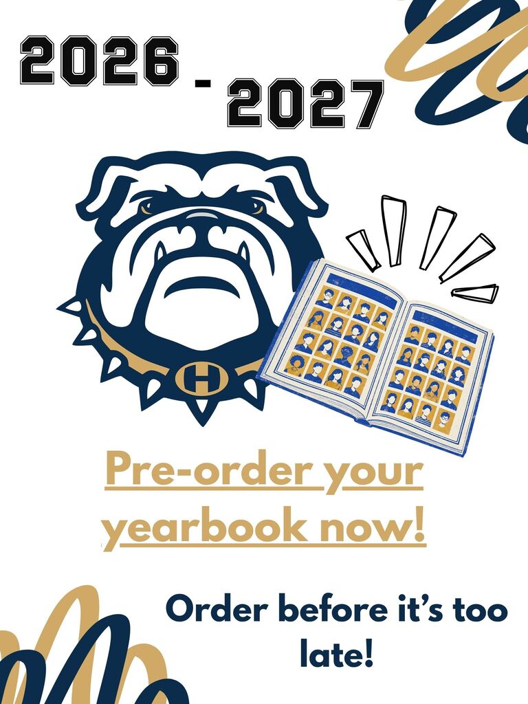 2026-2027 Pre-order your yearbook now! Order before it's too late! Hernandez Middle School Bulldog logo and an open cartoon yearbook in the middle.