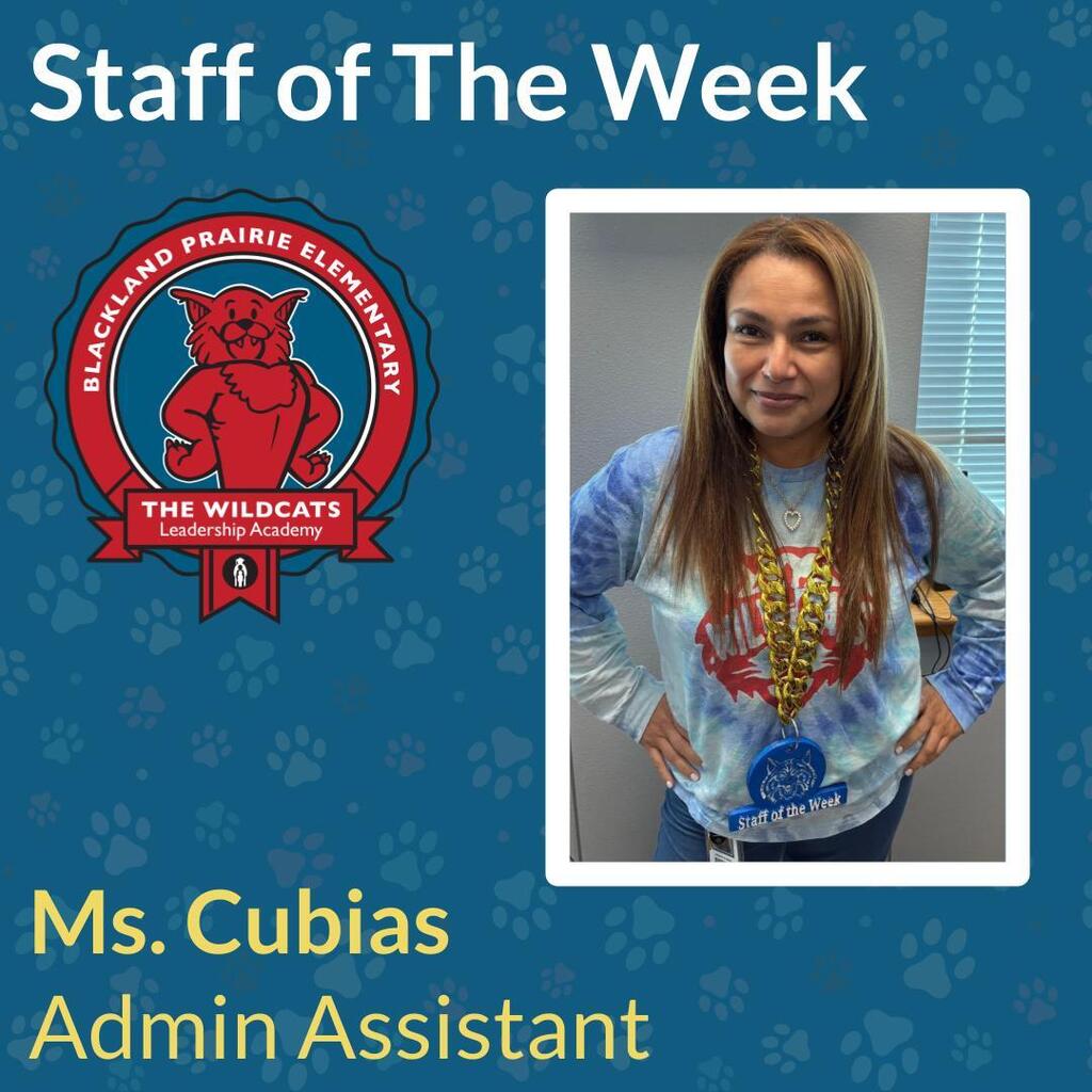 Blackland Prairie Elementary Staff of the Week graphic featuring Admin Assistant Ms. Cubias wearing a Wildcats tie-dye shirt and award necklace.