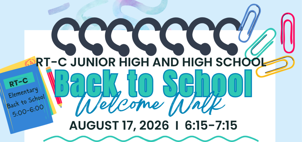 Event flyer for the RT-C Junior High and High School "Back to School Welcome Walk" on August 17, 2026, from 6:15 to 7:15.