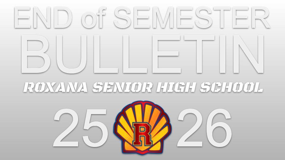 End of Semester Bulletin