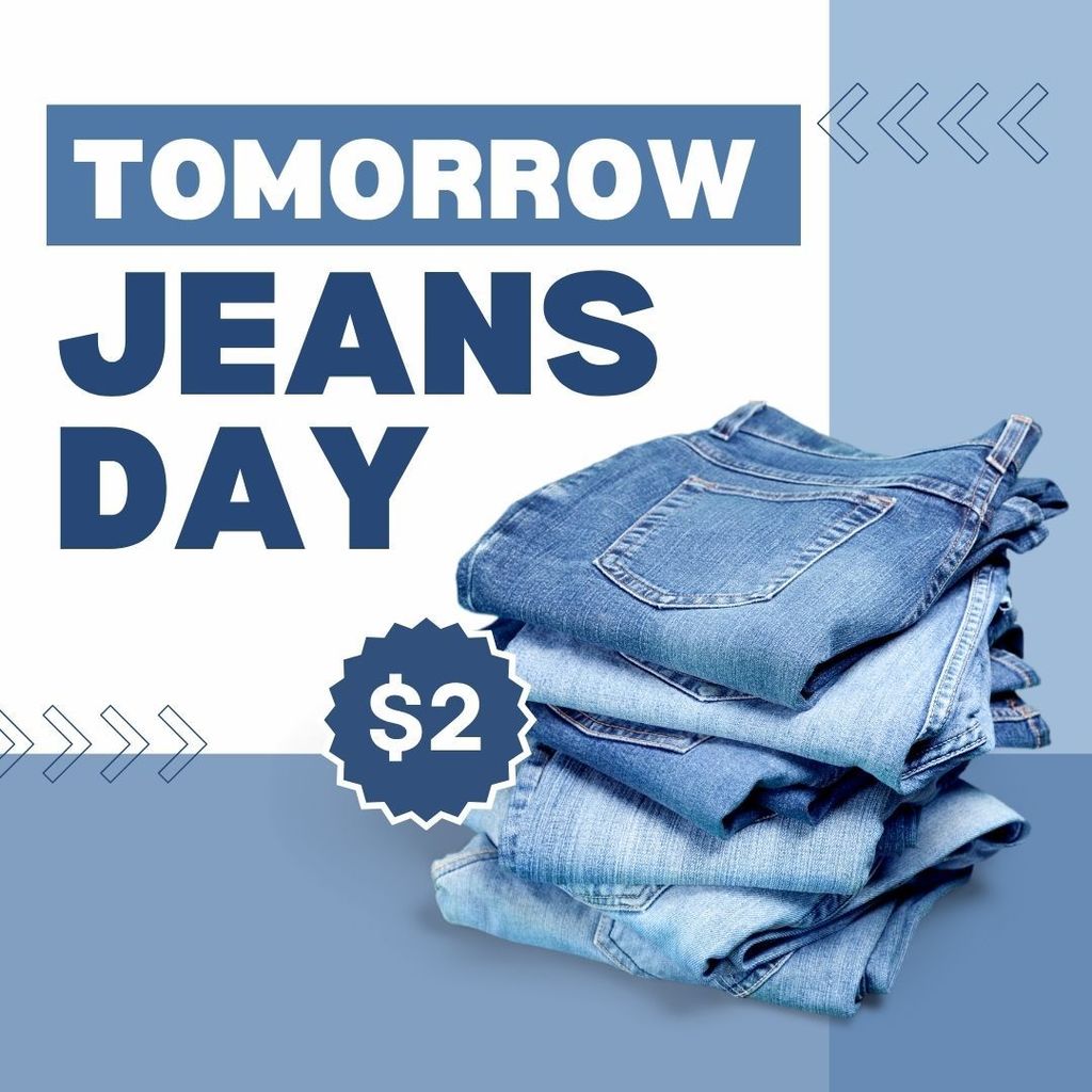 $2 Jeans Day Tomorrow with a stack of jeans