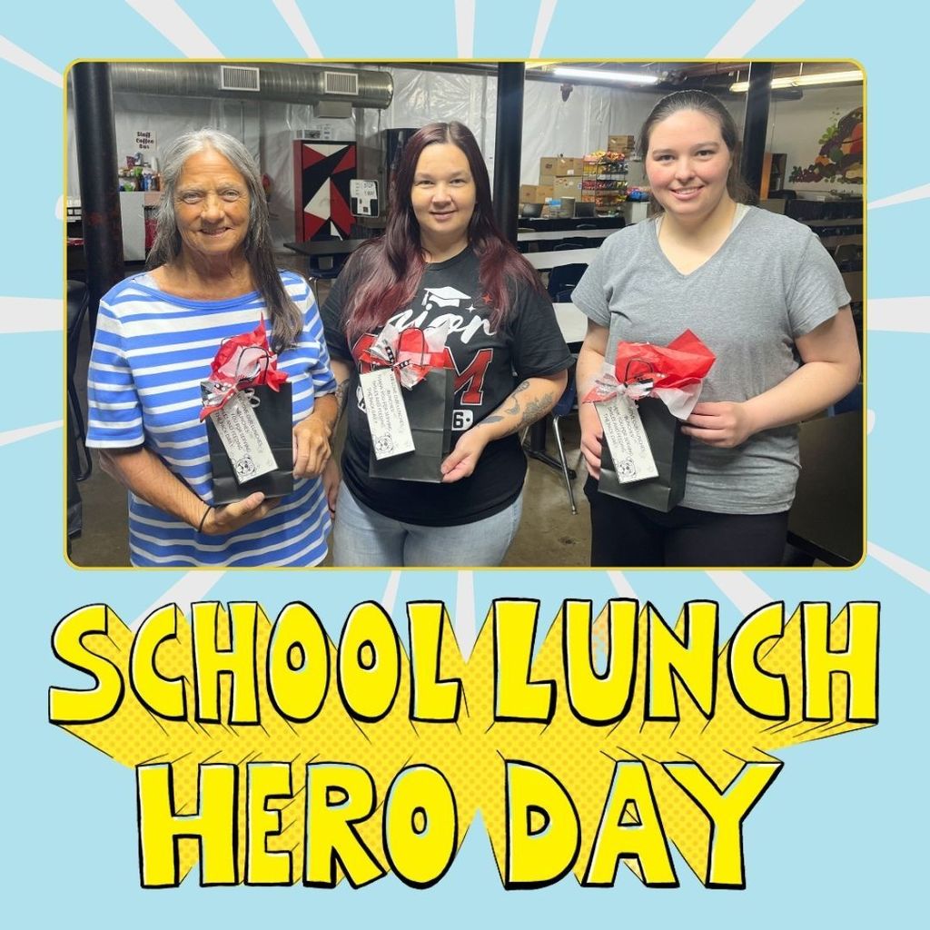 School Lunch Hero Day with a picture of Liz O'Briant, Tiffany Shotwell, and Rachel Sullivan