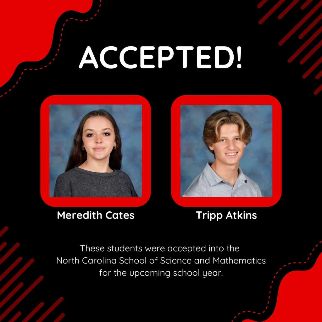 Graphic that says "Accepted" in big white letters with yearbook photos of Meredith Cates and Tripp Atkins on a black background with red graphics and the words "These students were accepted into the North Carolina School of Science and Mathematics for the upcoming school year."