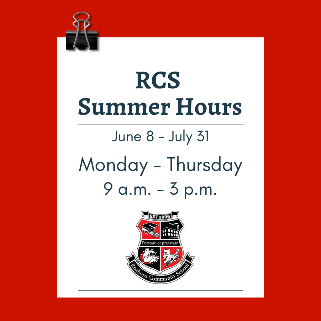 Graphic saying RCS Summer Hours June 8 - July 31,  Monday - Thursday, 9 a.m. to 3 p.m. with the RCS crest underneath.