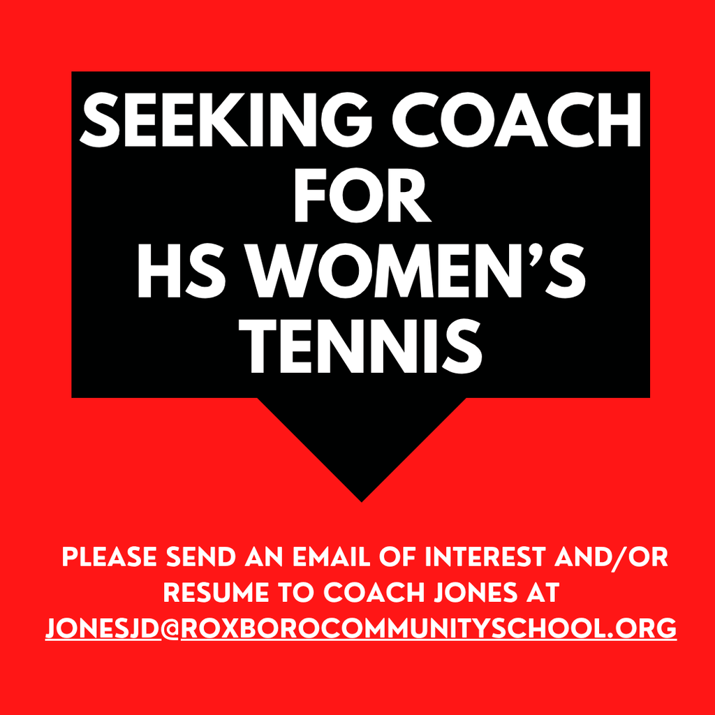 Graphic saying "Seeking coach for HS Women's Tennis, please send an email of interest and/or resume to Coach Jones.